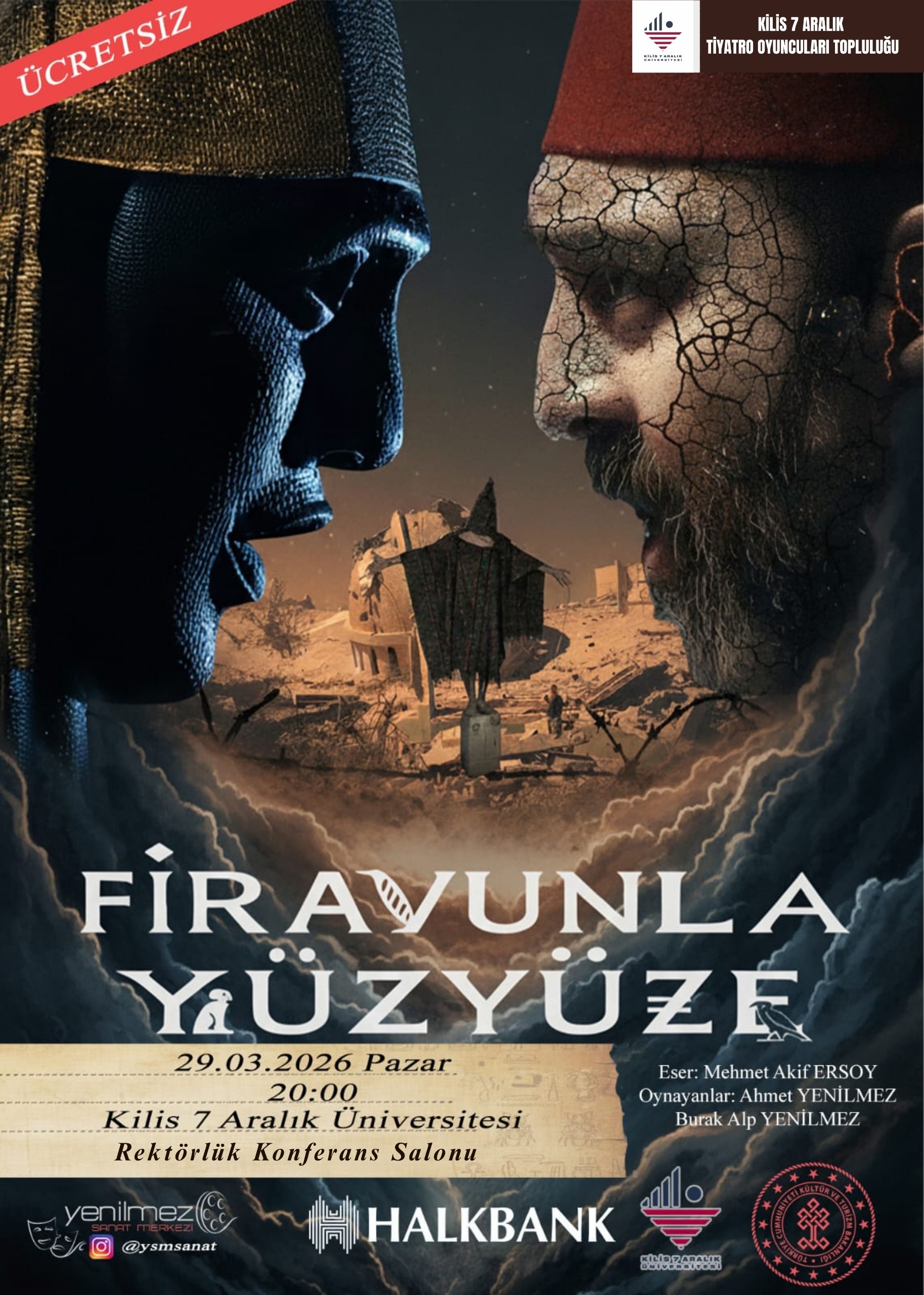 Tiyatro: "Firavunun'la Yüzyüze"