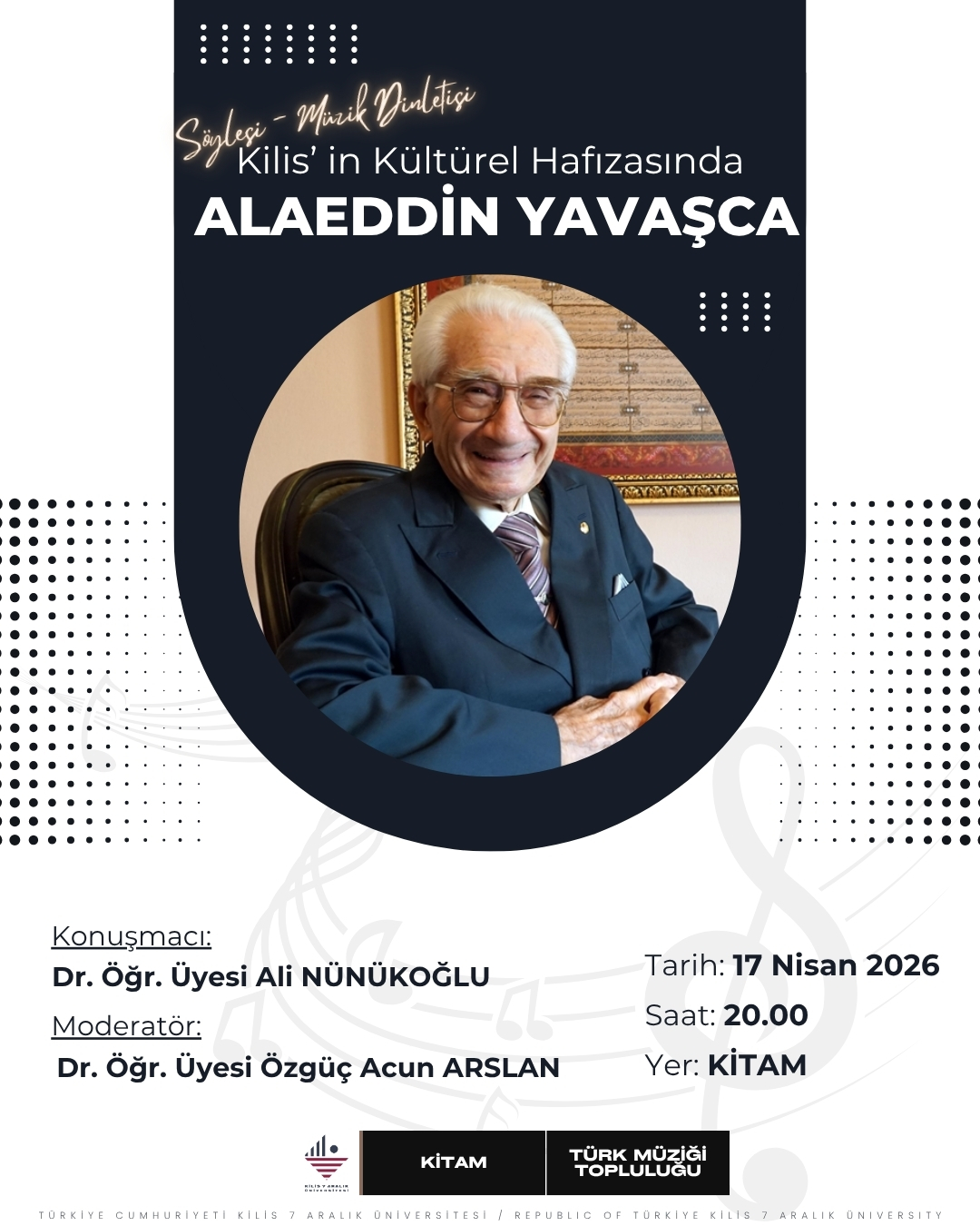 Söyleşi ve Müzik Dinletisi: "Kilis'in Kültürel Hafızasında Alaeddin Yavaşca"