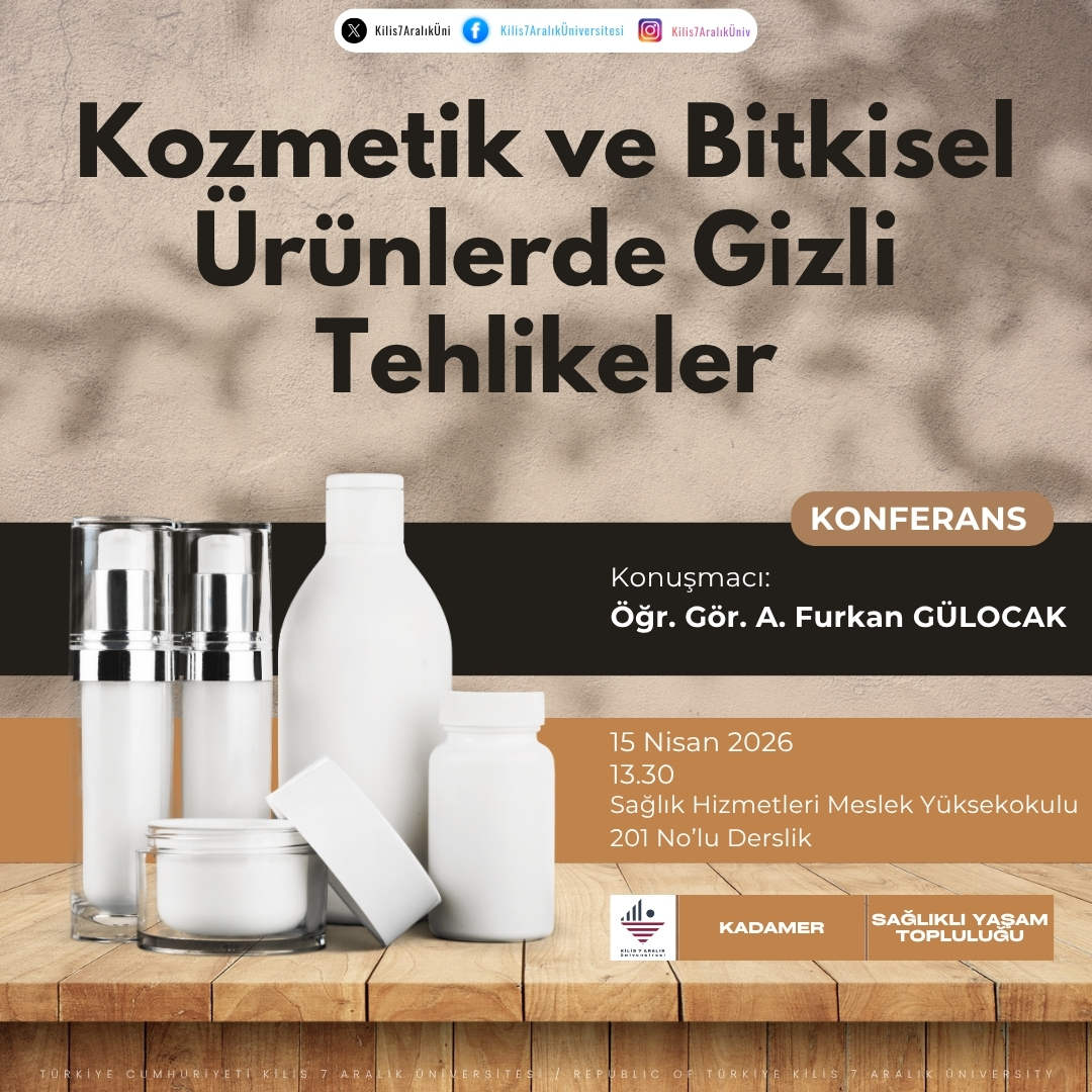 Konferans:"Kozmetik ve Bitkisel Ürünlerde Gizli Tehlikeler"