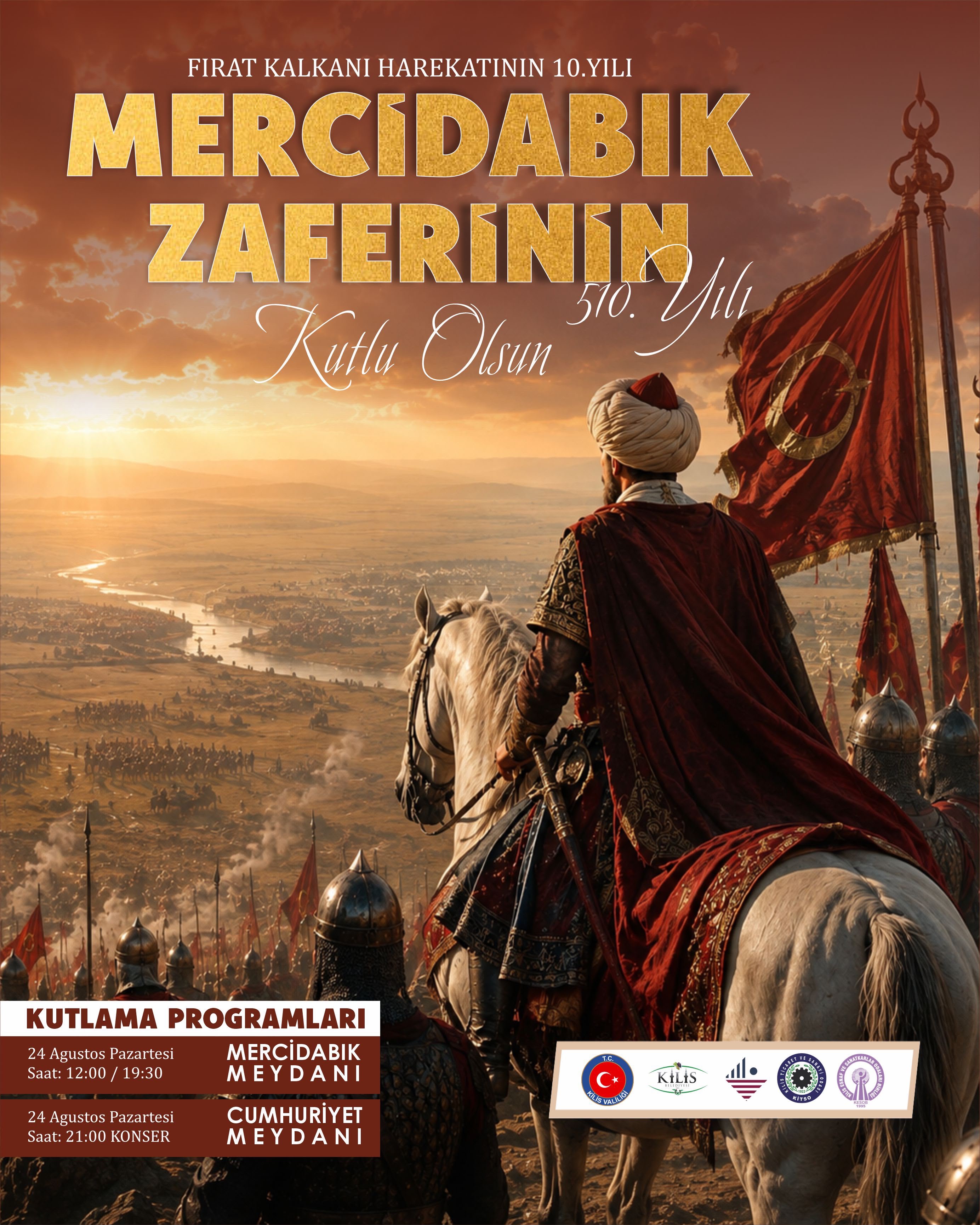 Fırat Kalkanı Harekatının 10. Yılı ve Mercidabık Zaferinin 510. Yılı Kutlama Programları
